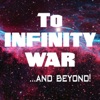 To Infinity War and Beyond artwork