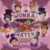 Wonka Watch: An Unimportant, Unofficial Podcast - Wonka Watch