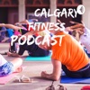 Calgary Fitness Podcast artwork