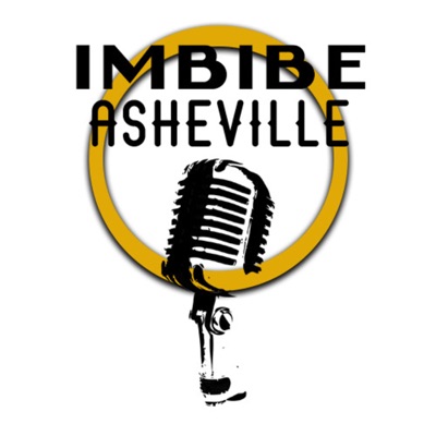Imbibe Asheville Podcast Imbibe Asheville Podcast
