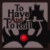 To Have And To Roll artwork