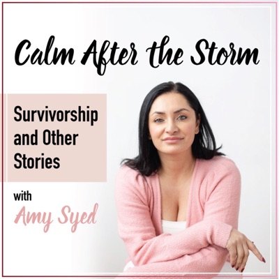 Calm after the storm: Survivorship and other stories, with Amy Syed Calm after the storm: Survivorship and other stories, with Amy Syed
