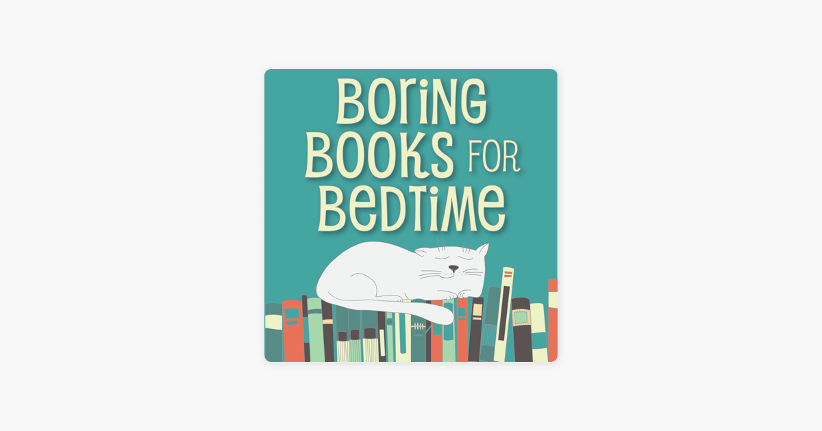 boring-books-for-bedtime-on-apple-podcasts