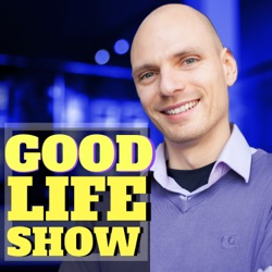 GOOD LIFE SHOW| Glück | Selbstbewusstsein | Zufriedenheit | Erfolg | Innere Ruhe |Selbstverwirklichung