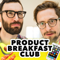 The Product Breakfast Club