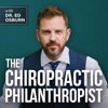 The Chiropractic Philanthropist with Dr. Ed Osburn