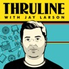 The Thruline with Jay Larson artwork