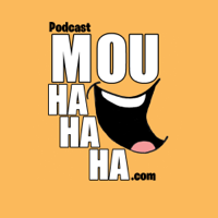 MOUHAHAHA podcast