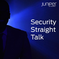 Security Straight Talk by Juniper Networks
