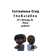It’s Already In Place podcast
