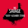 Big Savage: The Death Of Alexander Stevens artwork