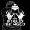 If I Ruled The World Podcast artwork
