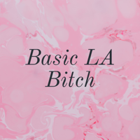 Basic LA Bitch podcast