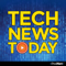 Tech News Today