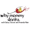 Why Mommy Drinks artwork