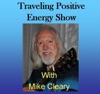 Mike Cleary's Traveling Positive Energy Show artwork