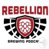 Rebellion Brewing Podcast artwork
