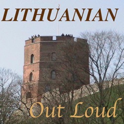 Lithuanian Out Loud 0295 – Egzaminas Exam (with Gintarė)