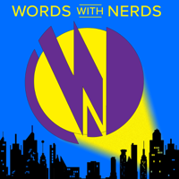 Words With Nerds podcast