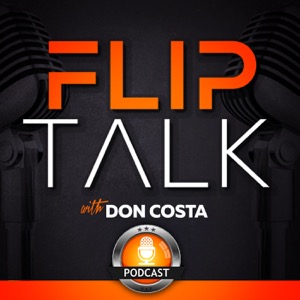 The Flip Talk Podcast with Don Costa