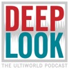Deep Look: Ultiworld's Weekly Podcast artwork