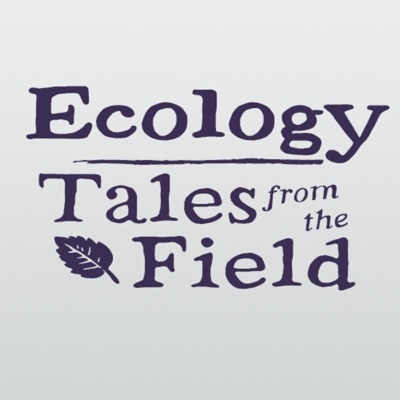 Ecology - Tales from the field Ecology - Tales from the field
