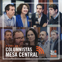 Podcast - Mesa Central - Columnistas