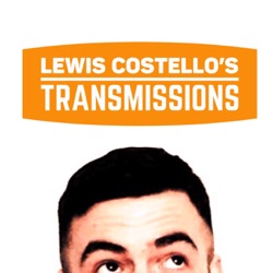 Lewis Costello's Transmissions