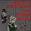 Primitive Screwheads Talk Horror Movies artwork