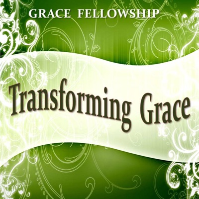 Transforming Grace Transforming Grace
