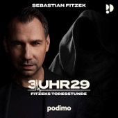 3Uhr29 – Fitzeks Todesstunde - Podimo und Sebastian Fitzek