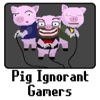 Pig Ignorant Indie Gamers artwork