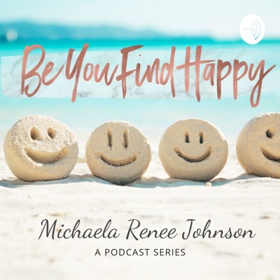 Be You Find Happy Be You Find Happy