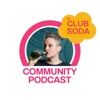 Club Soda Community Podcast artwork