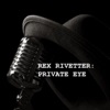 Rex Rivetter: Private Eye artwork