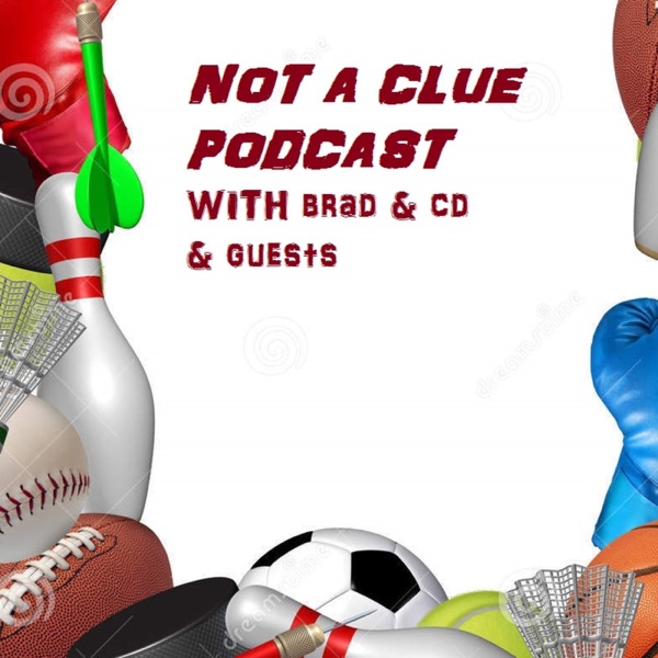 Not A Clue Podcast