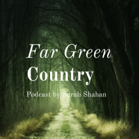 Far Green Country podcast