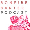Bonfire Banter artwork