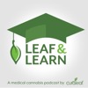 Leaf and Learn: A Medical Cannabis Podcast