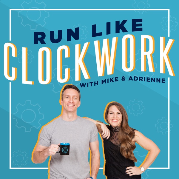 RUN LIKE CLOCKWORK: SMALL BUSINESS OPERATIONS