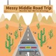 Messy Middle Road Trip
