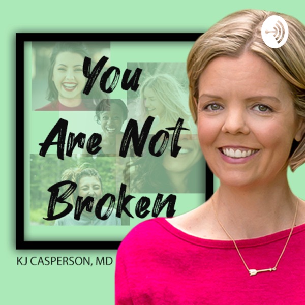 You Are Not Broken