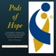 Pods of Hope