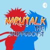 NaruTalk: The Naruto ShipPodcast artwork