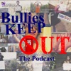 Bullies Keep Out The Podcast artwork