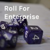 Roll For Enterprise artwork