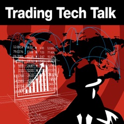 Trading Tech Talk 56: Can a Watchlist App Be Sexy?