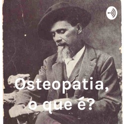 Osteopatia, o que é?