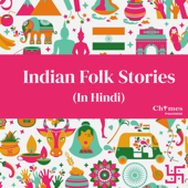 Indian Folk Stories - Chimes Podcasts