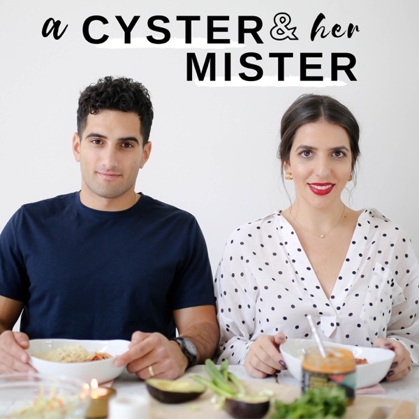 A Cyster & Her Mister: A PCOS Lifestyle Podcast Artwork